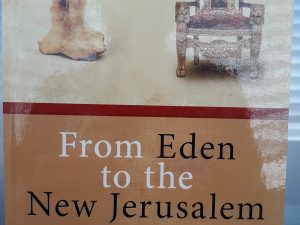 From Eden to the New Jerusalem: An Introduction to Biblical Theology (2008) ~ by T. Desmond Alexander