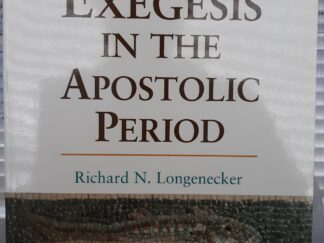 Biblical Exegesis in the Apostolic Period (1999) ~ by Richard N. Longenecker