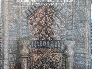 Islamic Art and Architecture 650-1250 (2001) ~ by Richard Ettinghausen, Oleg Grabar, and Marilyn Jenkins-Madina
