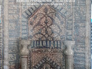 Islamic Art and Architecture 650-1250 (2001) ~ by Richard Ettinghausen, Oleg Grabar, and Marilyn Jenkins-Madina