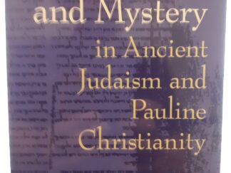 Revelation and Mystery in Ancient Judaism and Pauline Christianity (1990) ~ by Markus Bockmuehl