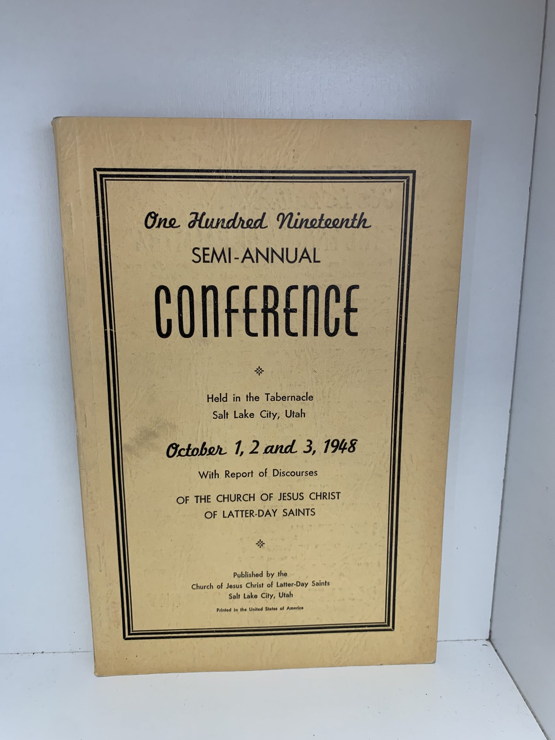 One Hundred Nineteenth Semi-Annual Conference of the Church of Jesus Christ of Latter-day Saints (October 1,2 & 3, 1948)