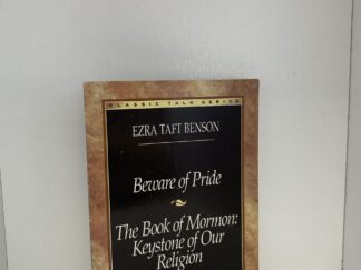 Beware of Pride and The Book of Mormon: Keystone of Our Religion ~ Ezra Taft Benson --- Booklet