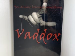 Vaddox: You Always Belong to Something ~ by Alyssa Evans