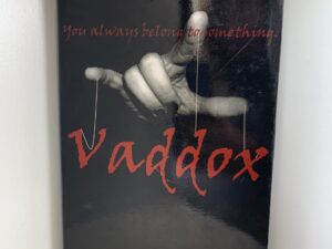 Vaddox: You Always Belong to Something ~ by Alyssa Evans