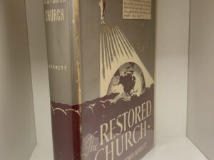 The Restored Church ~ by William Edwin Berret