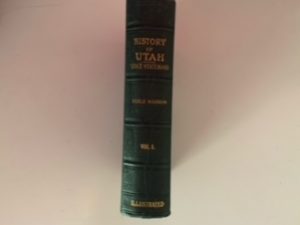 1919- History of Utah Since Statehood Vol. I