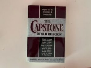 1989- The Capstone of Our Religion- Robert L. Millet and Larry E. Dahl