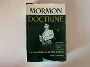 1966- Mormon Doctrine: A Compendium of the Gospel- Bruce R. McConkie