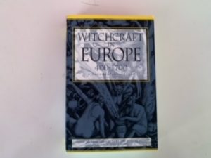 2001- Witchcraft in Europe 400-1700- Alan Charles Kors and Edward Peters