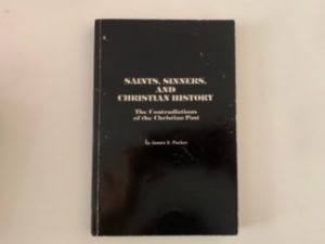 1980- Saints, sinners and Christian History- James S. Packer