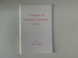 1990- A Century of Doctrinal Revisions 1890-1990- Ogden Kraut