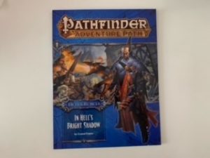 2015- Pathfinder Adventure Path: In Hell’s Bright Shadow