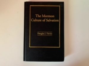 2000- The Mormon Culture of Salvation- Douglas J. Davies