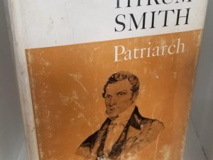 Hyrum Smith, Patriarch – Pearson H. Corbett – Hardbound with Dust Jacket
