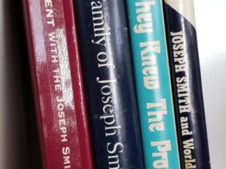 4 Books on Joseph Smith — Family of Joseph Smith, Joseph Smith & World Government, They Knew the Prophet, New Testament with Joseph Smith Translation