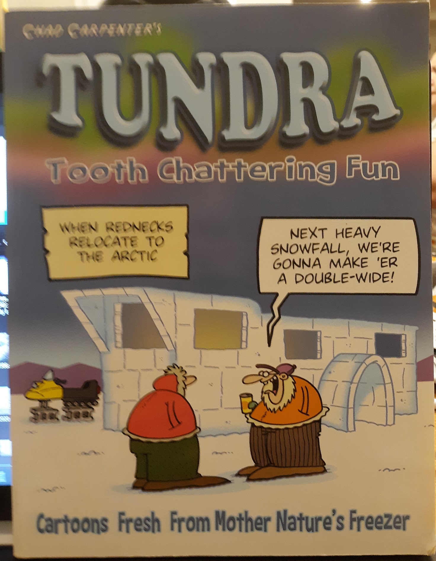 Tundra Tooth Chattering Fun (2014) ~ by Chad Carpenter