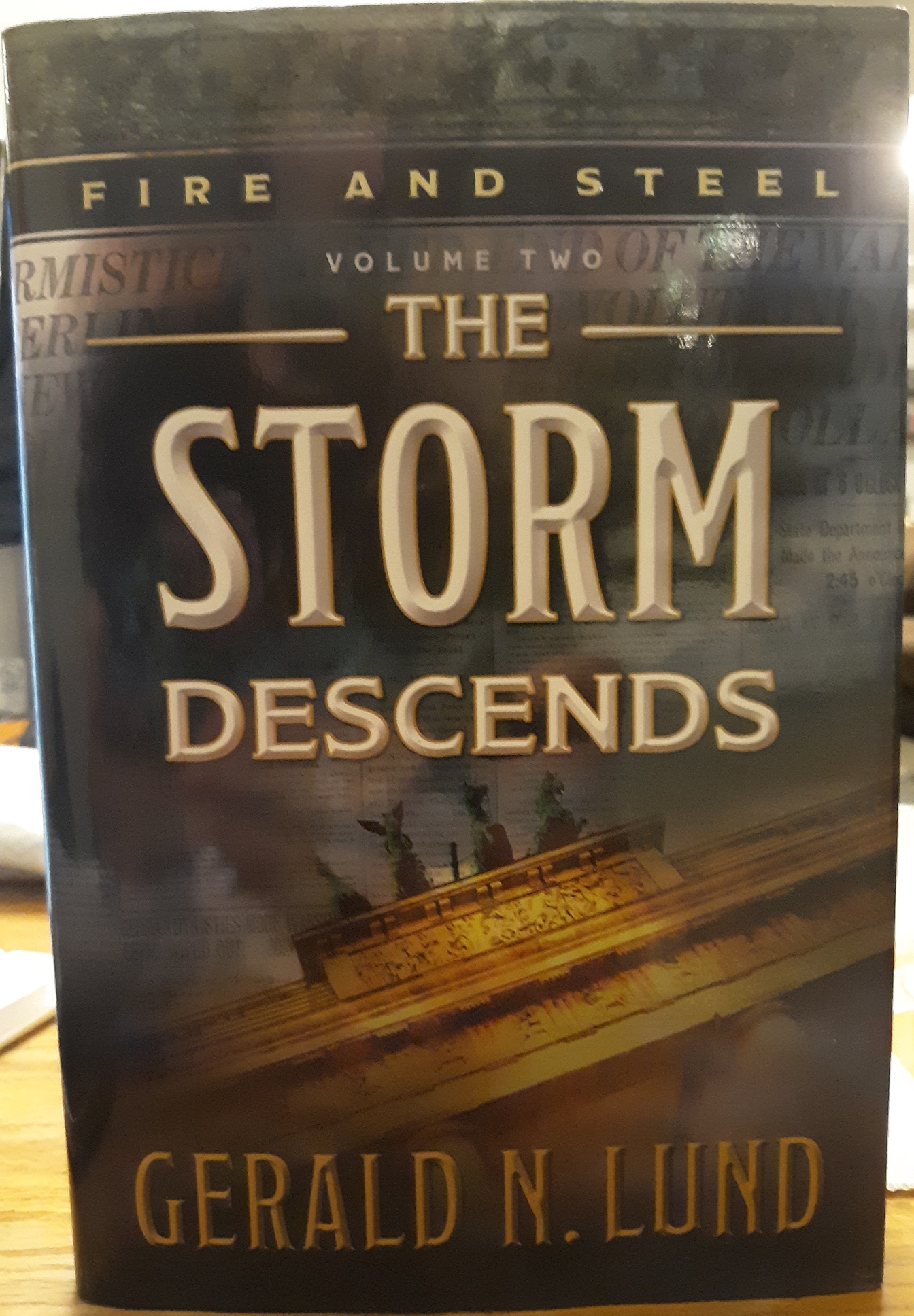 Fire and Steel: Vol. 2: The Storm Descends (2015) ~ by Gerald N. Lund
