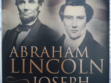 Abraham Lincoln and Joseph Smith (2014) ~ by Ron L. Andersen