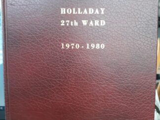 Holladay 27th Ward: 1970 - 1980