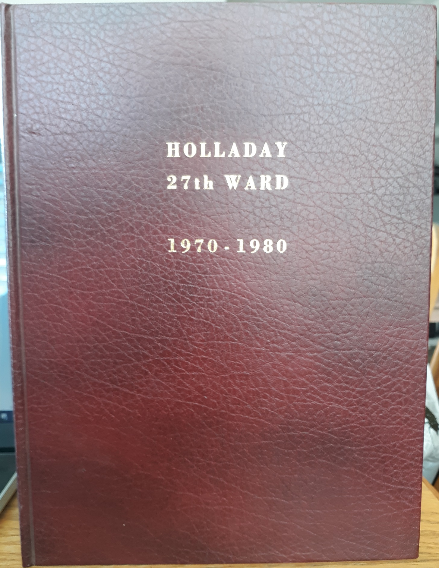 Holladay 27th Ward: 1970 – 1980