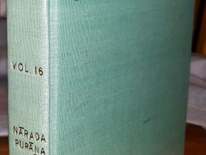 Ancient Indian Tradition and Mythology: Vol. 16: Nārada-Purāṇa: Part 2 (1981, First Edition) ~ Edited by Prof. J. L. Shastri
