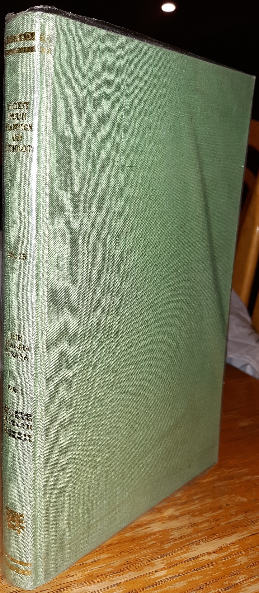 Ancient Indian Tradition and Mythology: Vol. 33: The Brahma Purāna: Part 1 (1985) ~ Edited by Professor J. L. Shastri