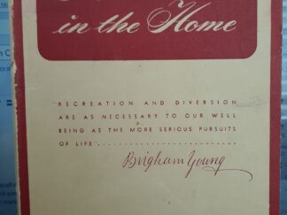 1942 — Recreation in the Home – Dedication to Father, Mothers and Children in Latter-day Saint Homes — Softbound