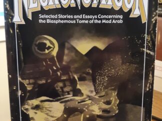 The Necronomicon: Selected Stories and Essays Concerning the Blashphemous Tome of the Mad Arab (2002) ~ Edited by Robert M. Price