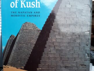 The Kingdom of Kush: The Napatan and Meroitic Empires (1996) ~ by Derek A. Welsby