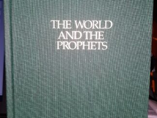 The World and the Prophets (1987) ~ By Hugh Nibley