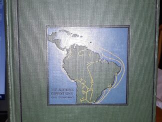 In The Wilds of South America (1918) ~ by Leo E. Miller