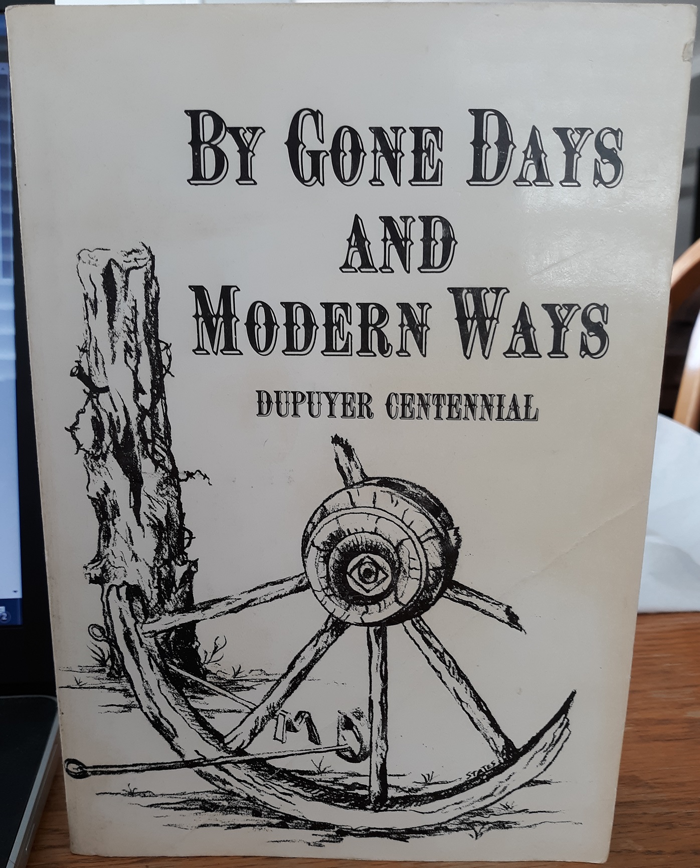 By Gone Days and Modern Ways (1977) ~ by Dupuyer Centennial