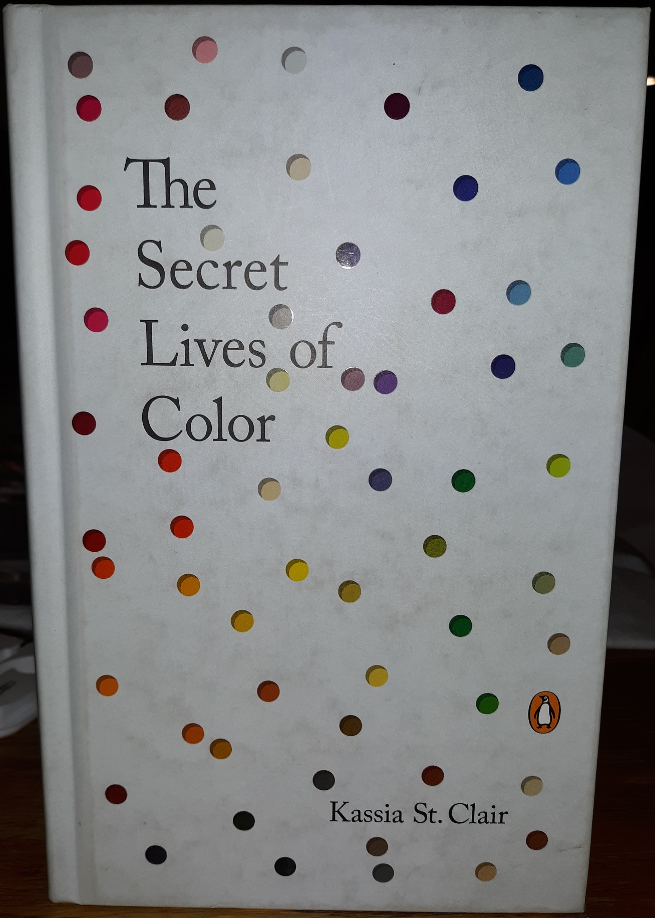 The Secret Lives of Color (2016) ~ by Kassia St. Clair