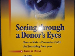 Seeing Through a Donor’s Eyes (2009) ~ by Tom Ahern