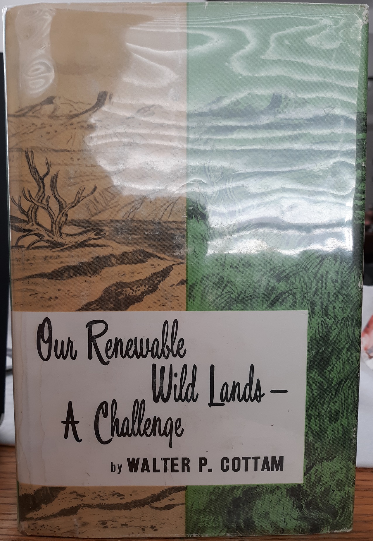 Our Renewable Wild Lands ― A Challenge (Signed) (1961) ~ by Walter P. Cottam