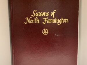 Seasons of North Farmington ~ Compiled by Kay and Robert Beal (1992)