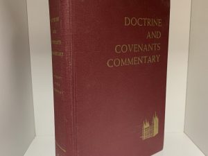 Doctrine and Covenants Commentary: Revised Edition (1974)