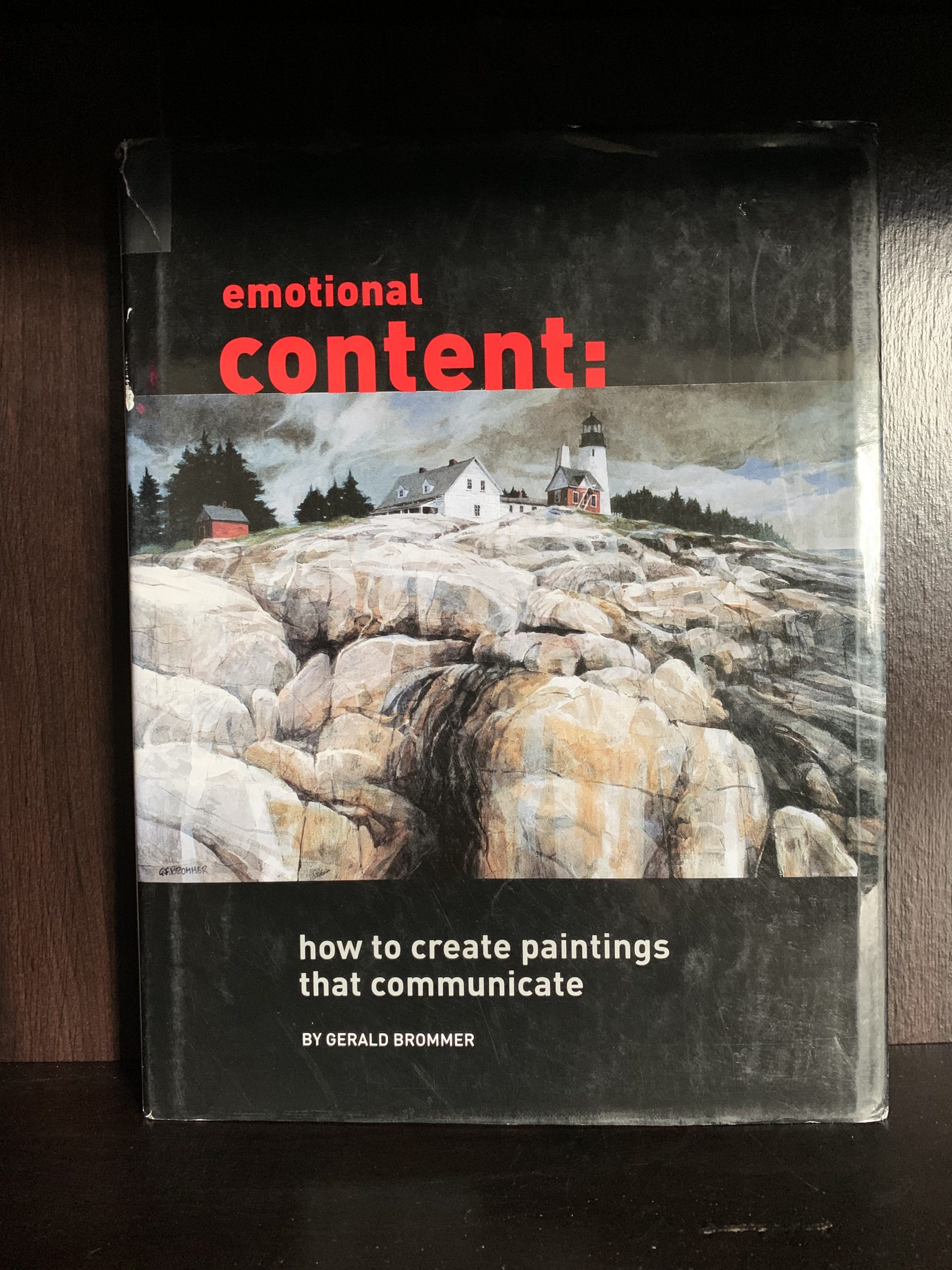 Emotional Content : How to Create Paintings that Communicate ~ by Gerald Brommer