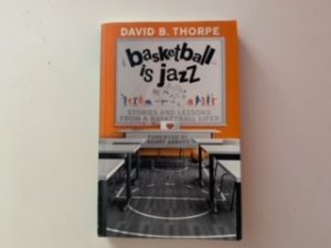2017- Basketball is Jazz- David B. Thorpe