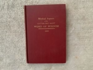 1929- Medical Aspects of the Latter-day Saints Word of Wisdom- L.Weston Oaks