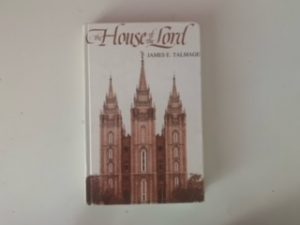 1968- The House of the Lord- James E. Talmage