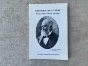 Frontier Eyewitness Diary of John Lawrence 1867-1908 -Bernice Martin
