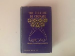 1913- The Culture of Courage- George Muir Jr.