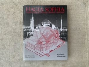 1988- Hagia Sophia- Rowland J. Mainstone