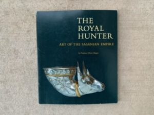 1978- The Royal Hunter:Art of the Sasanian Empire- Prudence Oliver Harper