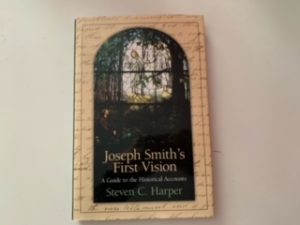 2012 — Joseph Smith’s First Vision: A Guile to the Historical Accounts — Steven C. Harper