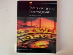 2004- Interviewing and Interrogation: The Discovery of Truth- Steve V. Gilbert
