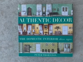 1993- Authentic Decor: The Domestic Interior 1620-1920- Peter Thornton