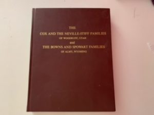 2000- The Cox and The Neville-stiff Families of Woodruff, Utah and the Browns and Sport Families of Almy, Wyoming